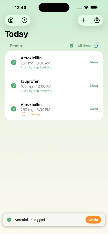 The Today screen after every dose is logged: all three marked Given with the caregiver's name, an All done badge, and a confirmation banner with an Undo button.